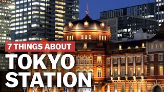 7 Things to know about Tokyo Station  japanguidecom [upl. by Nicolis]