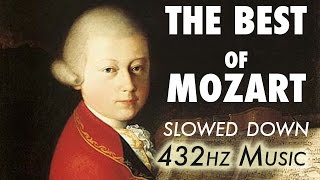 The Best Of Mozart  Slowed Down  432Hz  45 Hours [upl. by Lirva]