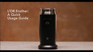 LOR Milk Frother A Quick Usage Guide [upl. by Tyne]