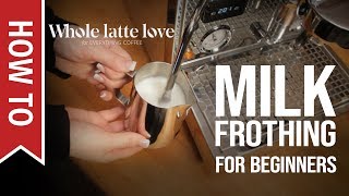 How To Milk Frothing for Beginners 5 Tips [upl. by Octavus]