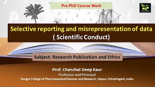 Selective reporting and misrepresentation of data  Scientific Conduct [upl. by Nylessoj]